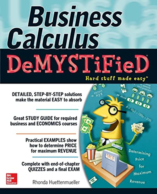 Business Calculus Demystified by Rhonda Huettenmueller, 9780071451574