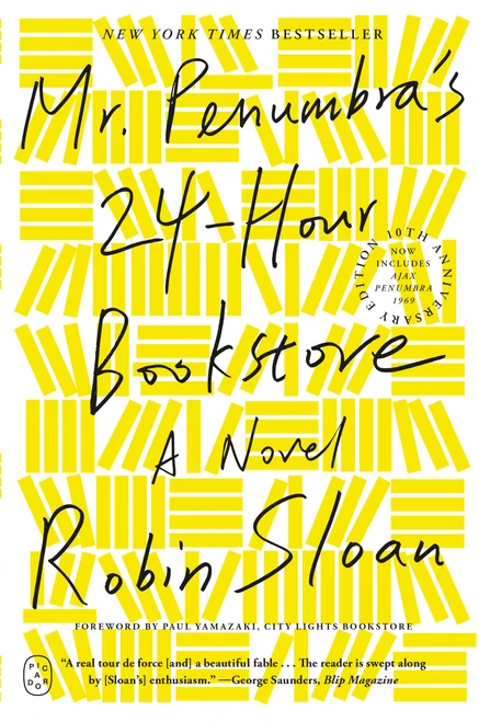 Mr. Penumbra's 24-Hour Bookstore (A Novel (10th Anniversary Edition)) - 9781250870292 by Robin Sloan, Paul Yamazaki