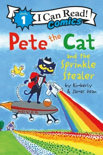 Pete the Cat and the Sprinkle Stealer by James Dean, Kimberly Dean, James Dean, 9780062974266