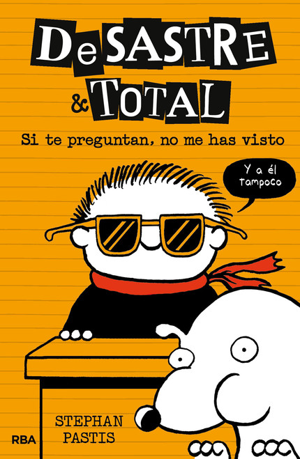Si te preguntan, no me has visto / Timmy Failure: The Book You're Not Supposed to Have (Spanish Edition) by Stephan Pastis, 9788427212541