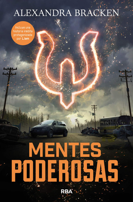 Mentes poderosas / The Darkest Minds. Book 1 (Spanish Edition) by Alexandra Bracken, 9788427214187