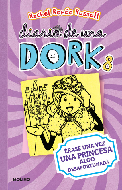 Érase una vez una princesa algo desafortunada / Dork Diaries: Tales from a Not-So-Happily Ever After (Spanish Edition) by Rachel Renée Russell, 9781644735299