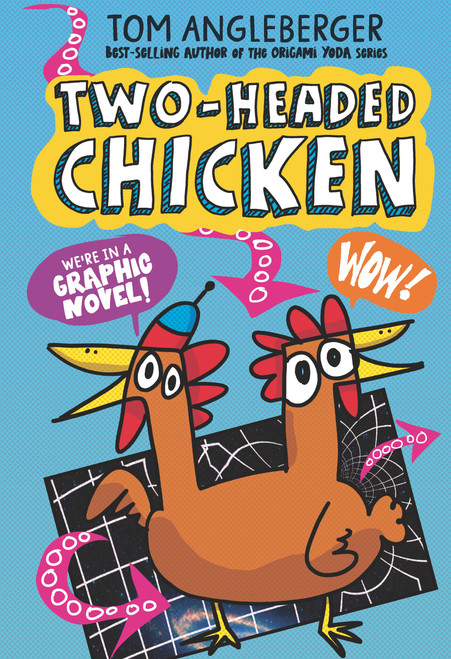 Two-Headed Chicken by Tom Angleberger, Tom Angleberger, 9781536223217