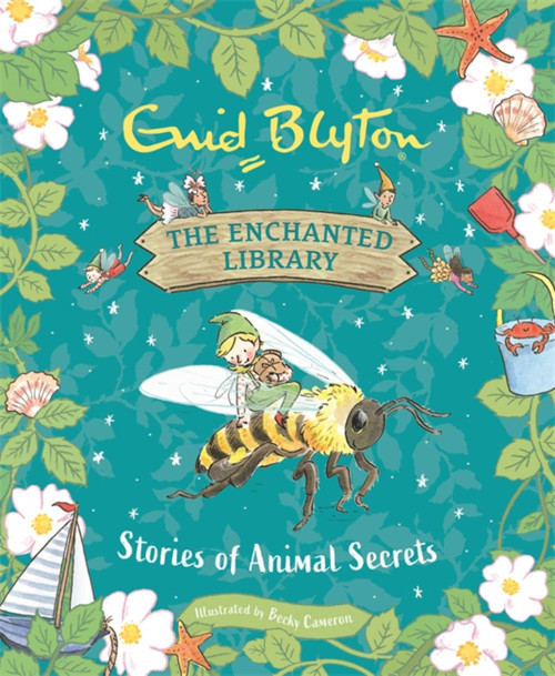 Stories of Animal Secrets by Enid Blyton, Becky Cameron, 9781444966053