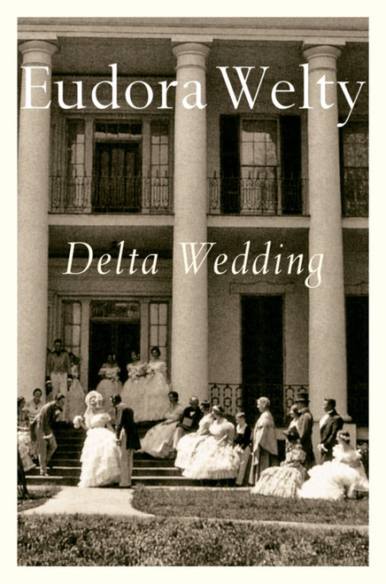 Delta Wedding - 9780156252805 by Eudora Welty, 9780156252805
