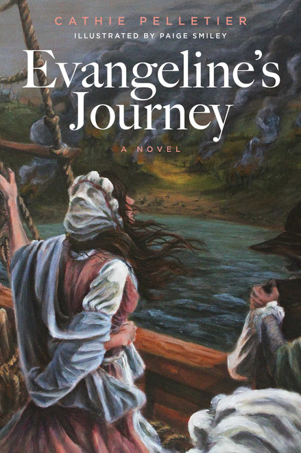 Evangeline's Journey (A Novel) by Cathie Pelletier, 9781684750610