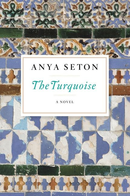 The Turquoise by Anya Seton, 9780544242180
