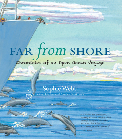 Far from Shore (Chronicles of an Open Ocean Voyage) by Sophie Webb, 9780618597291
