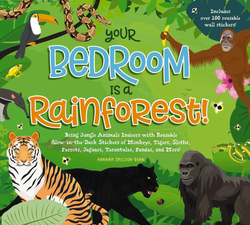 Your Bedroom is a Rainforest! by Hannah Sheldon-Dean, 9781951511272