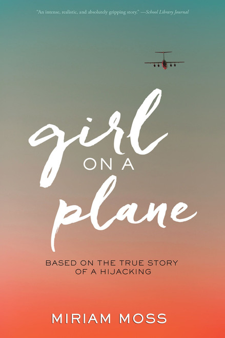 Girl on a Plane - 9781328742070 by Miriam Moss, 9781328742070