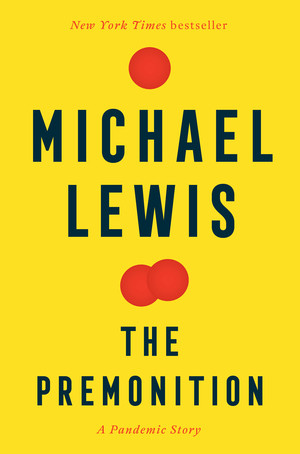The Premonition (A Pandemic Story) - 9781324035534 by Michael Lewis, 9781324035534