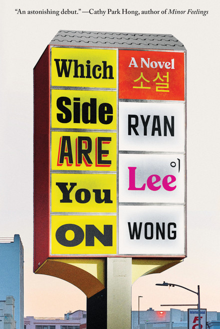 Which Side Are You On (A Novel) - 9781646221486 by Ryan Lee Wong, 9781646221486