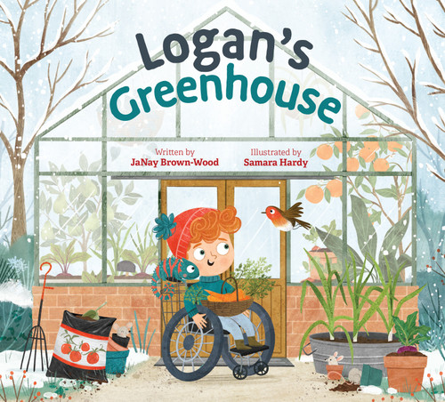 Logan's Greenhouse by JaNay Brown-Wood, Samara Hardy, 9781682631676