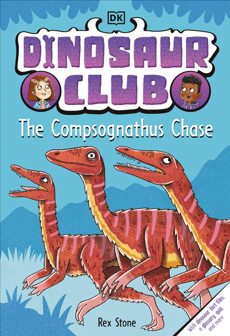 Dinosaur Club: The Compsognathus Chase - 9780744059861 by Rex Stone, 9780744059861