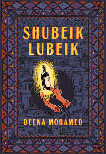 Shubeik Lubeik by Deena Mohamed, 9781524748418
