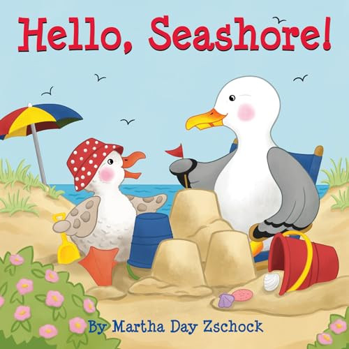 Hello, Seashore! by Martha Day Zschock, 9781938700538