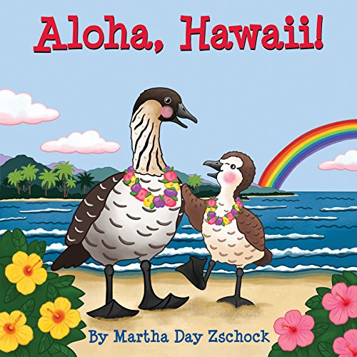 Aloha, Hawaii! by Martha Day Zschock, 9781938700552