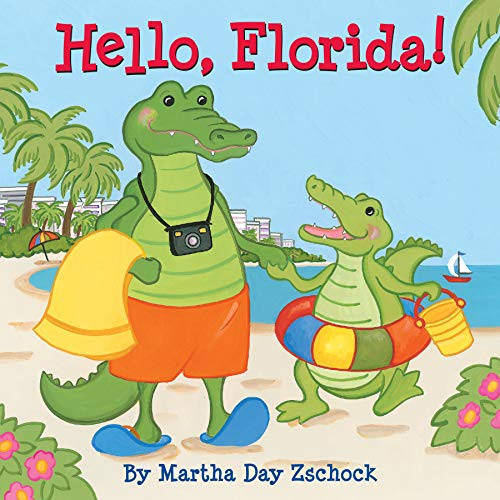 Hello, Florida! by Martha Day Zschock, 9781933212326
