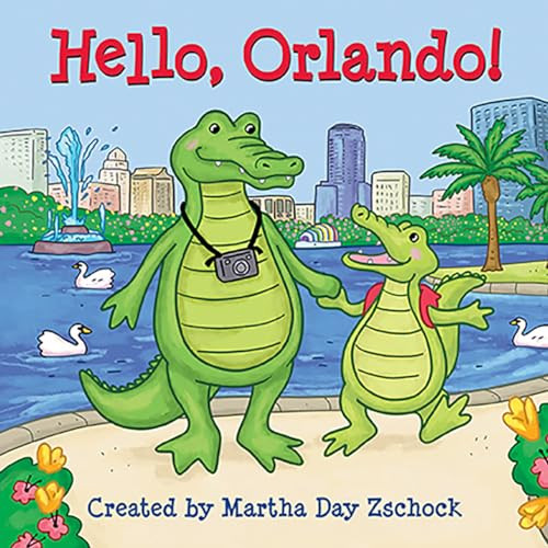 Hello, Orlando! by Martha Day Zschock, 9781938700880