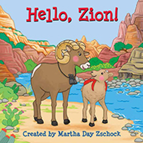 Hello, Zion! by Martha Day Zschock, 9781938700743