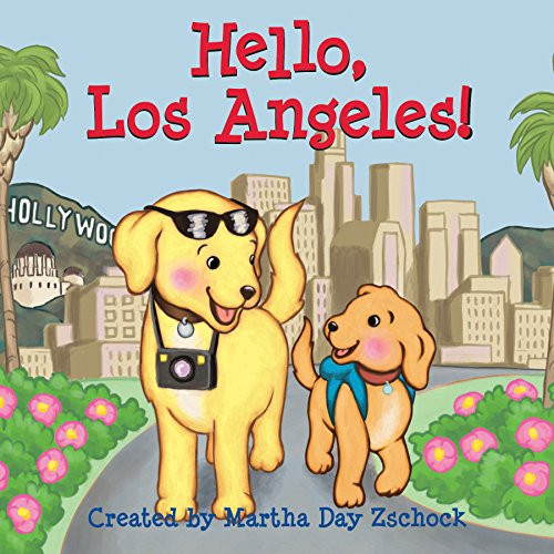 Hello, Los Angeles! by Martha Day Zschock, 9781938700606
