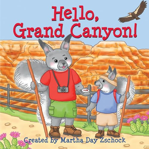 Hello, Grand Canyon! by Martha Day Zschock, 9781938700644