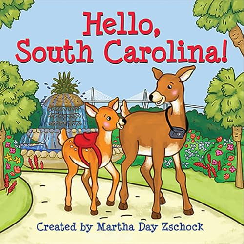 Hello, South Carolina! by Martha Day Zschock, 9781641940467