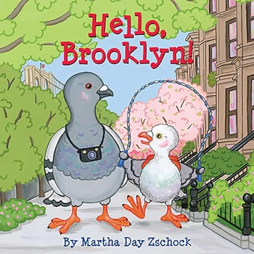 Hello, Brooklyn! by Martha Day Zschock, 9781938700200