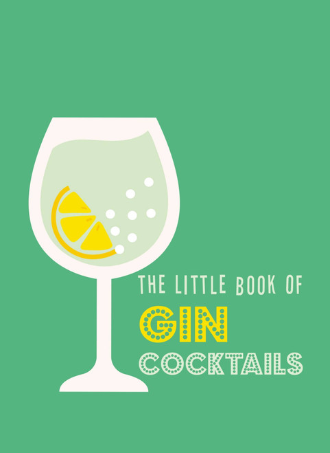 The Little Book of Gin Cocktails (Miniature Edition) by Pyramid, 9780753735107