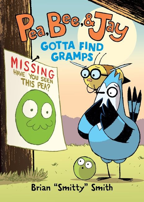 Pea, Bee, & Jay #5: Gotta Find Gramps (A Graphic Novel) - 9780063236691 by Brian "Smitty" Smith, Brian "Smitty" Smith, 9780063236691