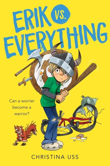 Erik Vs. Everything by Christina Uss, 9780358126713