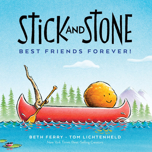 Stick and Stone: Best Friends Forever! by Beth Ferry, Tom Lichtenheld, 9780358473022