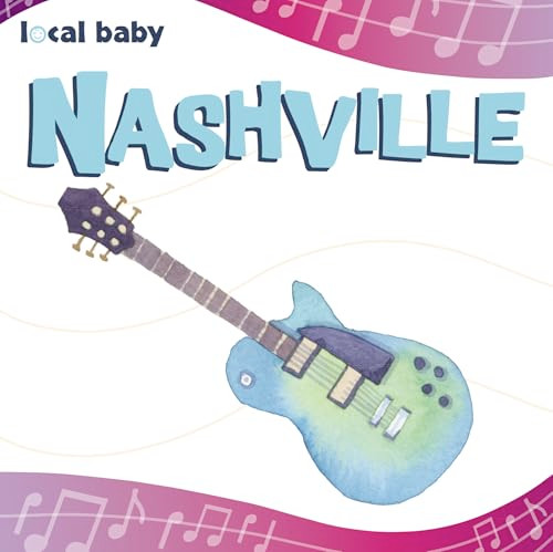 Local Baby Nashville by Nancy Ellwood, 9781467198486