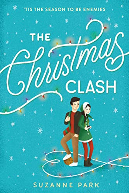The Christmas Clash by Suzanne Park, 9781728248011