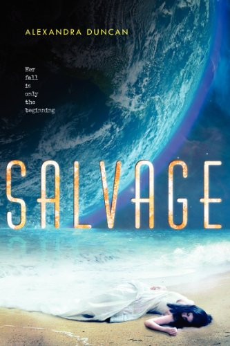 Salvage by Alexandra Duncan, 9780062220141