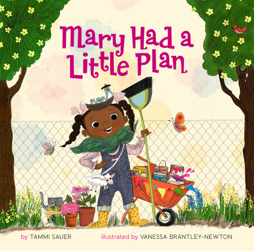 Mary Had a Little Plan by Tammi Sauer, Vanessa Brantley-Newton, 9781454933038