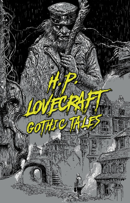 H. P. Lovecraft: Gothic Tales by H. P. Lovecraft, 9781454947035