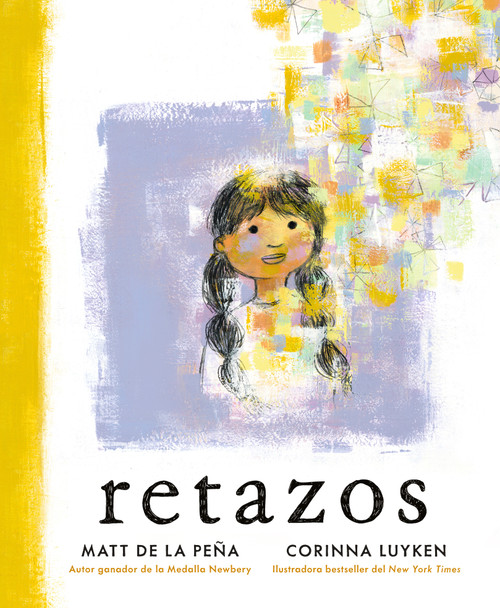 Retazos (Spanish Edition) by Matt de la Peña, Corinna Luyken, 9780593532348