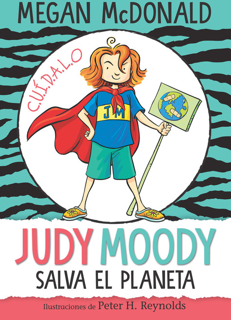 Judy Moody salva el planeta/ Judy Moody Saves the World! (Spanish Edition) by Megan McDonald, Peter H. Reynolds, 9781644733370