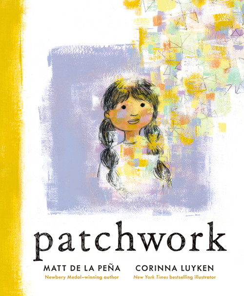 Patchwork by Matt de la Peña, Corinna Luyken, 9781984813961