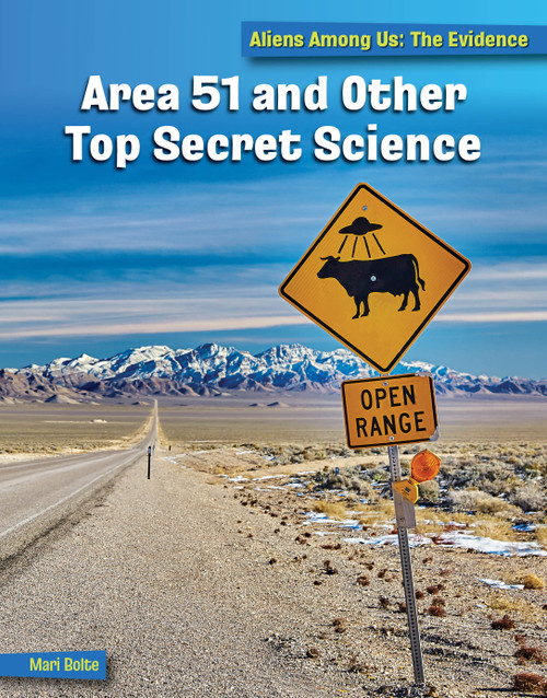 Area 51 and Other Top Secret Science by Mari Bolte, 9781668909836