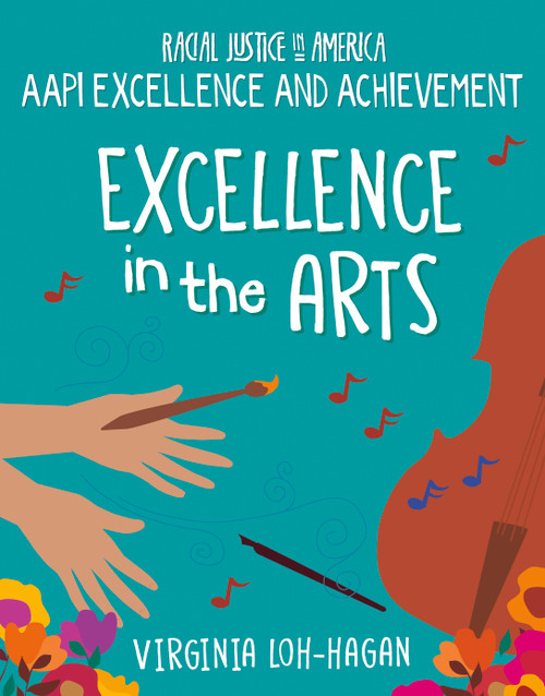 Excellence in the Arts - 9781668909348 by Virginia Loh-Hagan, 9781668909348
