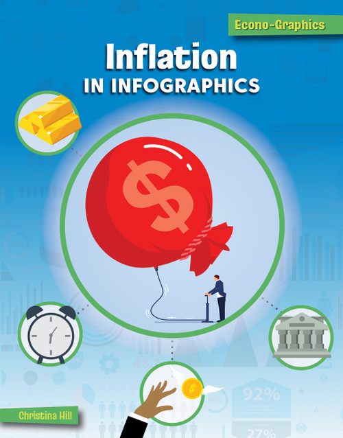 Inflation in Infographics by Christina Hill, 9781668911556