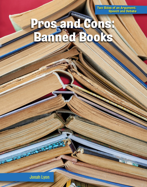 Pros and Cons: Banned Books - 9781668909386 by Jonah Lyon, 9781668909386