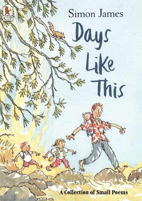 Days Like This (A Collection of Small Poems) by Simon James, Simon James, 9780763623142