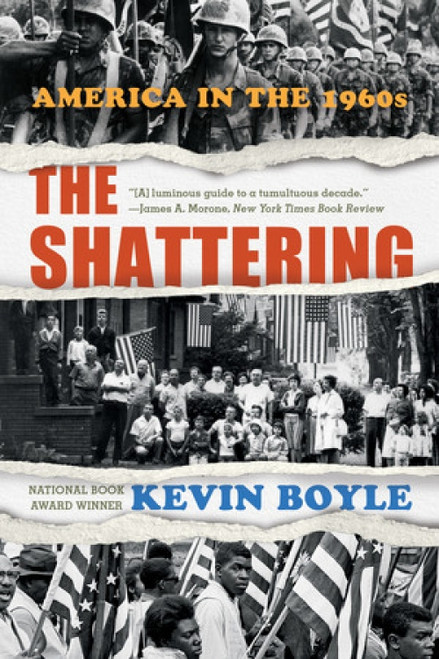 The Shattering (America in the 1960s) - 9781324036111 by Kevin Boyle