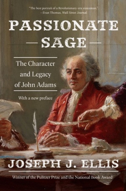 Passionate Sage (The Character and Legacy of John Adams) - 9781324036159 by Joseph J. Ellis