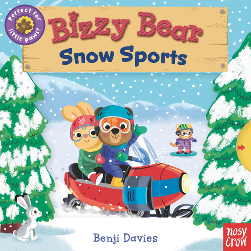 Bizzy Bear: Snow Sports ((Interactive Board Book About Winter Fun for Toddlers - With Sturdy Tabs and Slides to Push and Pull)) by Benji Davies, 9781536227437