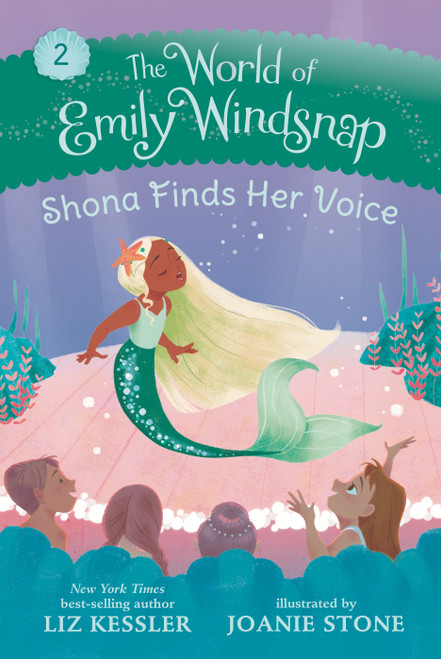 The World of Emily Windsnap: Shona Finds Her Voice by Liz Kessler, Joanie Stone, 9781536215236