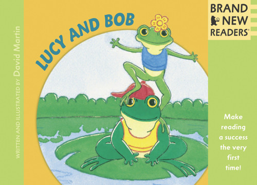 Lucy and Bob (Brand New Readers) by David Martin, David Martin, 9780763627225